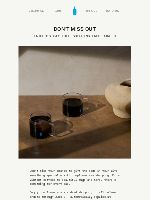 Blue Bottle Coffee - Reminder: Free Shipping for Father’s Day