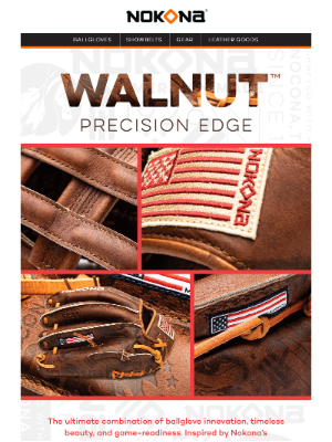 Nokona - Walnut™ Precision Edge – A Nokona Signature!