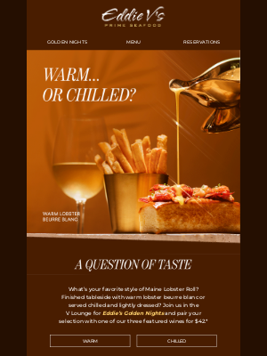 Roll call: Warm or chilled Maine lobster?
