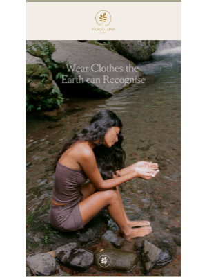 Indigo Luna - Wear Clothes the Earth can Recognise 🌿