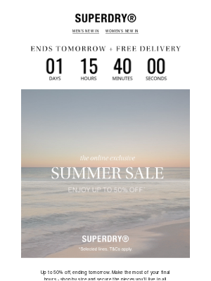 Superdry - Don’t Miss Out - Sale Ends Tomorrow