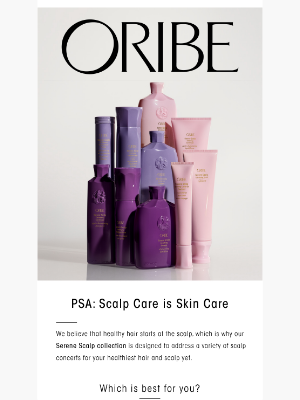 Oribe - Scalp Care is Skin Care