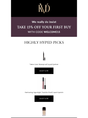 KVD BEAUTY - HEADS UP. Your 15% off code is waiting.