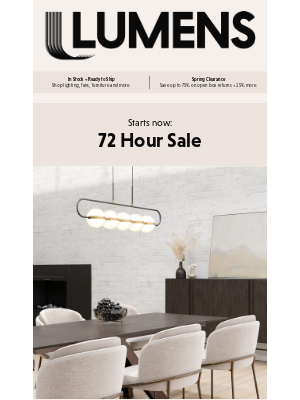 Lumens - Starts now: 72 Hour Sale on emerging brands.