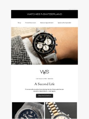 Watches Of Switzerland - Timeless Watches, Storied Past