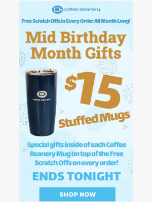 Coffee Beanery - $15 Stuffed Mugs won't be here forever!!!🎂☕🥤