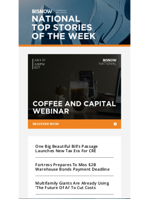 Bisnow - 10 National Stories You'll Be Talking About This Week