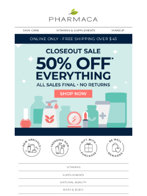Pharmaca - Hurry while it lasts! Closeout Sale 50% Off