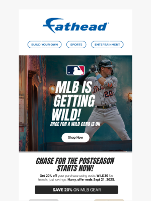 Fathead - MLB Is Getting Wild - Save 20% on Playoff Gear!