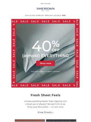 Sheridan (Australia) - Embrace the fresh sheet feeling with 40% off (almost) everything