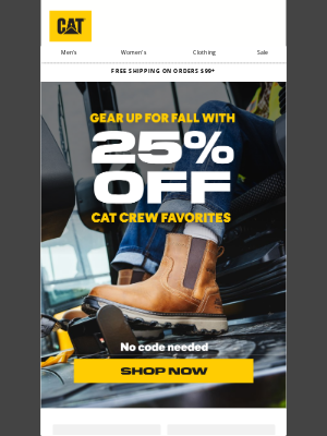 Cat Footwear - Gear Up for Fall: 25% off select styles built for all-shift comfort!