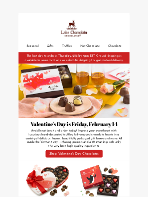 Lake Champlain Chocolates - Hurry, 4 days until Valentine’s Day!