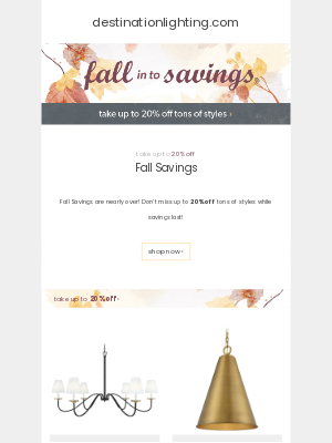 Destination Lighting - Don't Miss These Fall Savings!