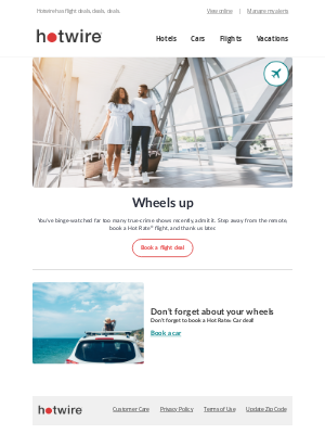 Hotwire - Picture this: You, anywhere but your living room ✈️
