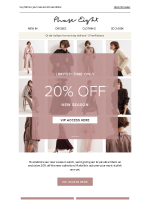 Phase Eight - VIPS only: 20% off new season