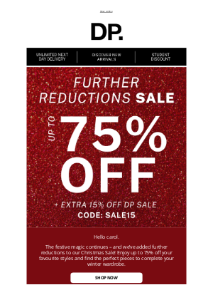 Dorothy Perkins (United Kingdom) - Further Reductions in Our Christmas Sale – Up to 75% OFF!