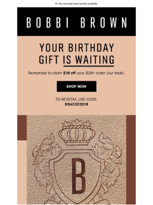 Bobbi Brown Cosmetics - Don't forget: $10 off for your birthday