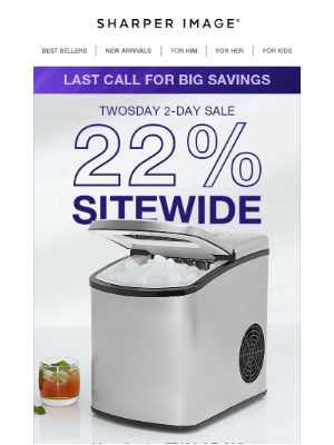 Sharper Image - 🚨 Last Call: TwosDay 2-Day Sale – 22% Off Sitewide!