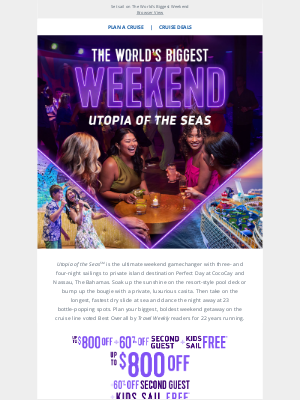 Royal Caribbean Cruises - Max out your weekend onboard Utopia of the Seas