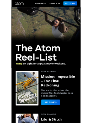 Atom Tickets - It’s your MISSION to see a movie in theaters this weekend!