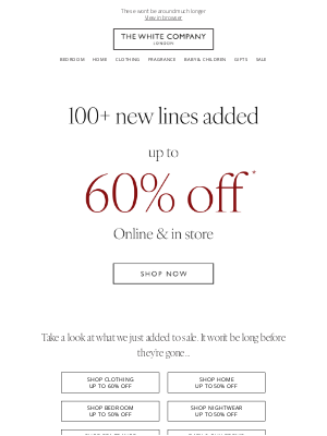 The White Company - Don’t miss it! Sale’s going fast