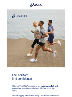 ASICS - Want more comfortable runs, timothy?