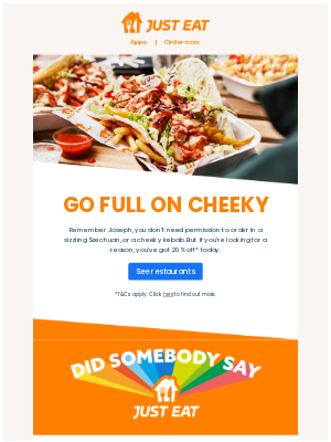 Just Eat (UK) - Joseph, be cheeky with 20% off 🙊