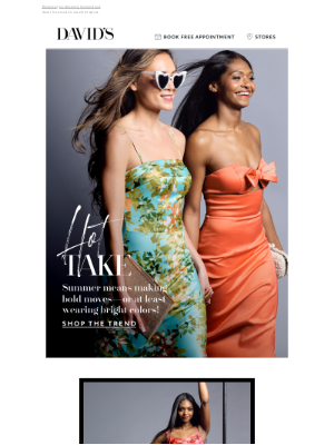 David's Bridal - Bright colors & bold styles perfect for summer