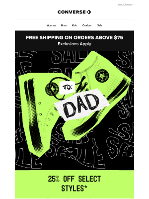 Converse - 25% off select styles*: For every kind of dad 💪