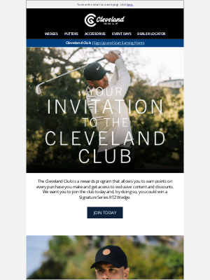 Roger Cleveland Golf Company Inc - Join the Cleveland Club and Be Entered to Win a Free Signature Series RTZ Wedge