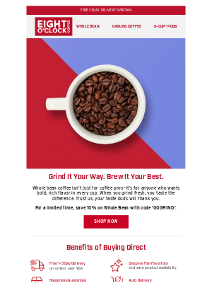 Eight O'Clock Coffee - Still thinking about it? Save 10% on whole bean!