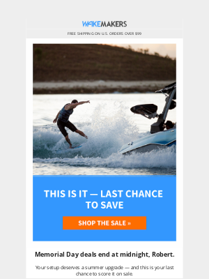 WakeMAKERS LLC - Last Call: Memorial Day Deals End Tonight ⏳