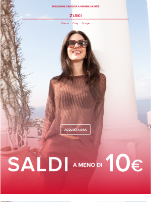 Zuiki (Italy) - Saldi pazzi: capi top a meno di 10€