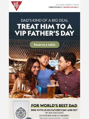 BJs Restaurants - Your Dad is on our VIP list