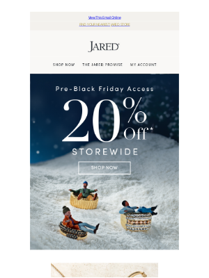 Jared - 20% Off* Statement Pieces for Style Enthusiasts