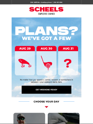 SCHEELS - Your Weekend Plans Await…