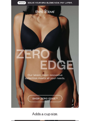 ThirdLove - Next-level lift, no visible lines: Zero Edge™