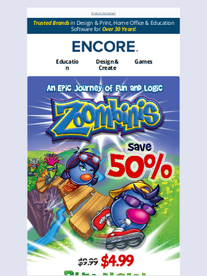 Encore - The Zoombinis are back Offer! Save 50%