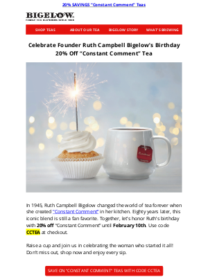 Bigelow Tea - 💌You Are Invited To The Birthday Party: 20% Savings On “Constant Comment” Tea 🎂