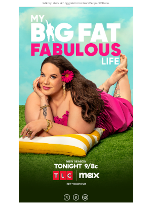 TLC Network - New Season of My Big Fat Fabulous Life Premieres TONIGHT at 9/8c