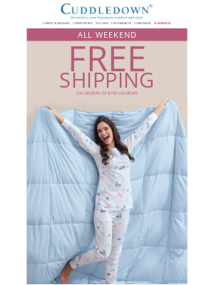 Cuddledown - HAPPENING NOW: Free shipping!