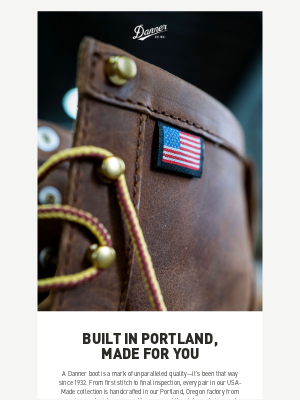 Danner - A USA-Made Collection for the Modern Explorer
