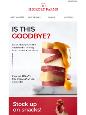 Hickory Farms - Let us know you still want these delicious offers