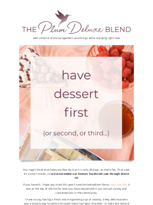 Plum Deluxe - The Blend: Have dessert first