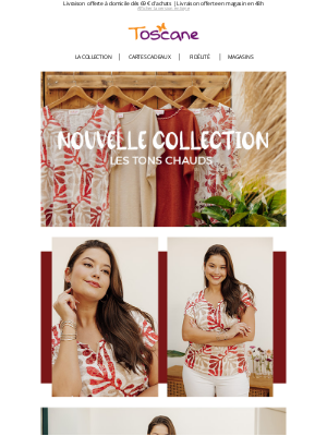 Toscane (France) - Nouvelle collection : les tons chauds