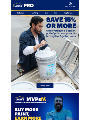 Lowe's - Save 15% or more on paint.