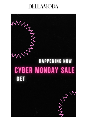 Dellamoda Inc - Cyber Monday! EXTRA 15% - 30% OFF