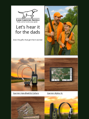 Lion Country Supply - Get Dad Something Special This Year!
