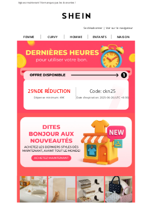 Shein (France) - Plus que quelques heures! Utilisez votre coupon 25%DE RÉDUCTION maintenant!