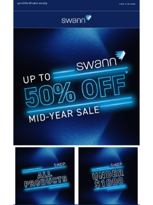 Swann Security - Save up to 50% on select security at our Mid-Year Sale!